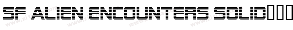 SF Alien Encounters Solid字体转换